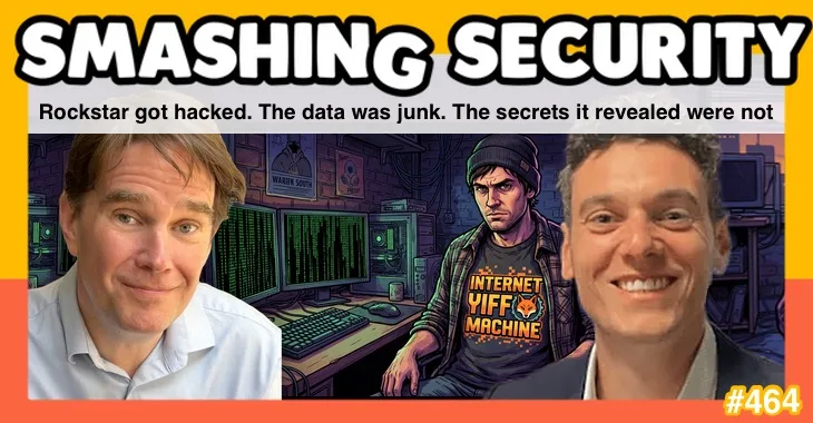 Smashing Security podcast #464: Rockstar got hacked. The data was junk. The secrets it revealed were not